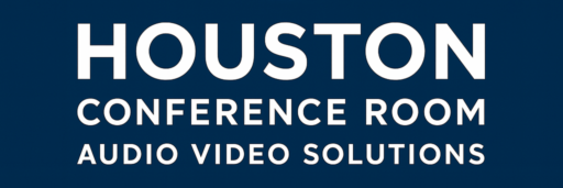 Houston-Conference-Room-Audio-Video-Solutions